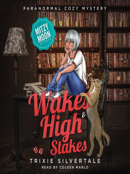 Title details for Wakes and High Stakes by Trixie Silvertale - Available